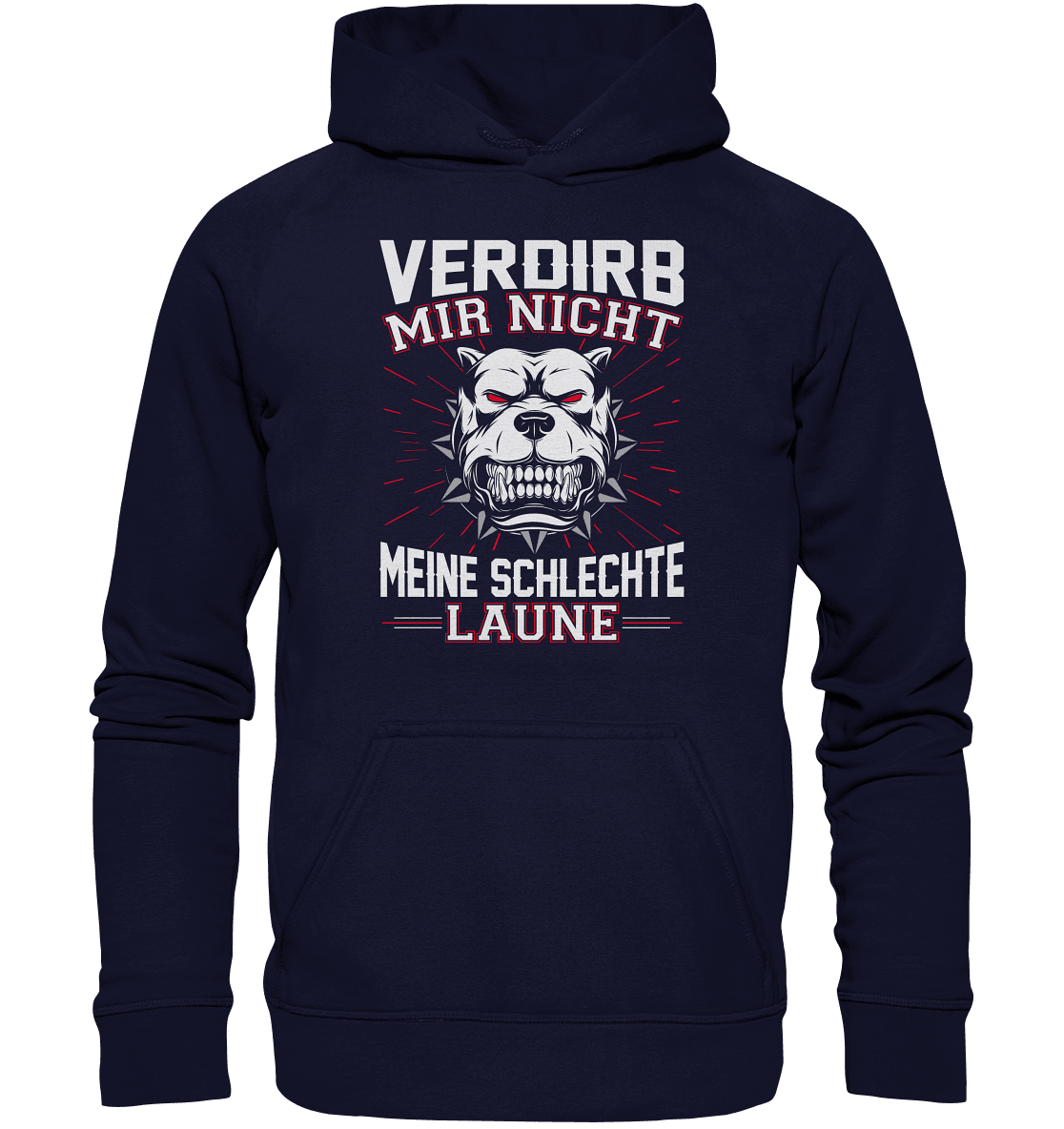 Verdirb mir nicht meine schlechte Laune - Hoodie - Totally Wasted