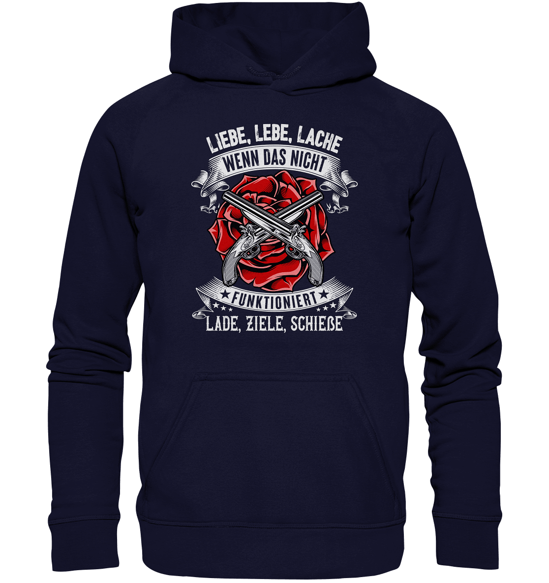 Liebe lebe lache, wenn das nicht funktioniert, lade ziele schieße II - Hoodie - Totally Wasted