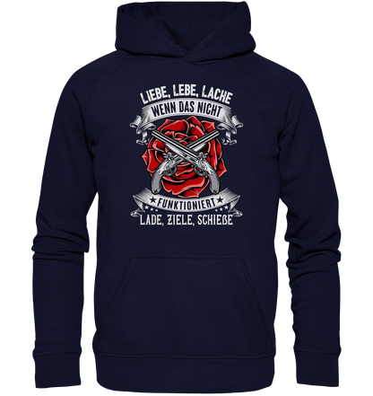 Liebe lebe lache, wenn das nicht funktioniert, lade ziele schieße II - Hoodie - Totally Wasted