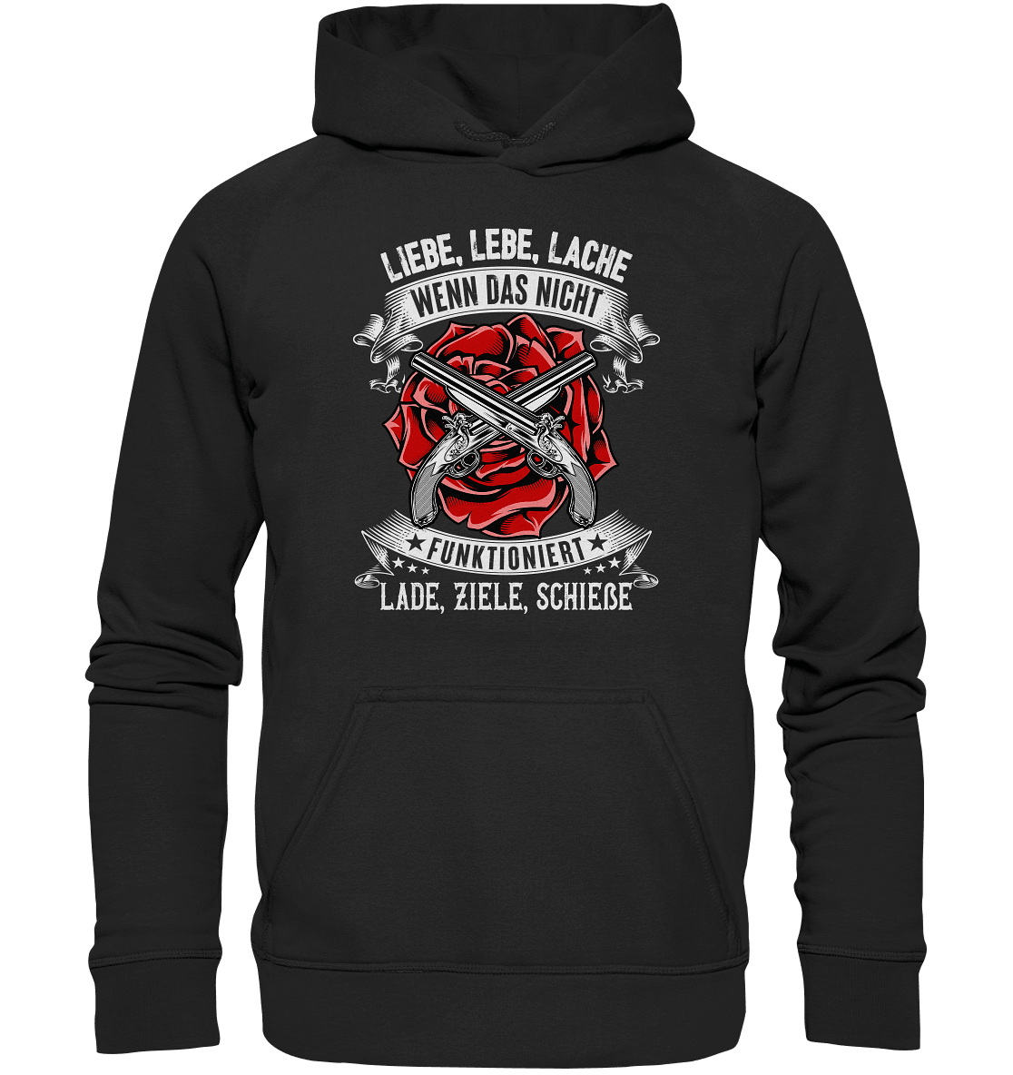 Liebe lebe lache, wenn das nicht funktioniert, lade ziele schieße II - Hoodie - Totally Wasted