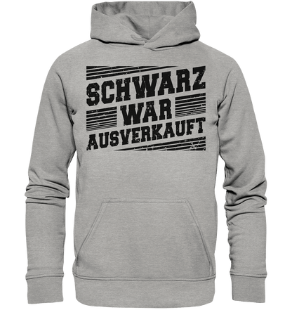 Schwarz war ausverkauft - Hoodie - Totally Wasted