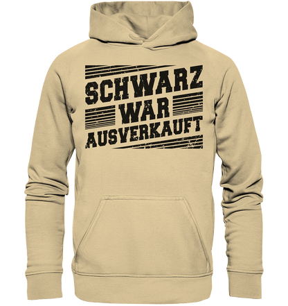 Schwarz war ausverkauft - Hoodie - Totally Wasted