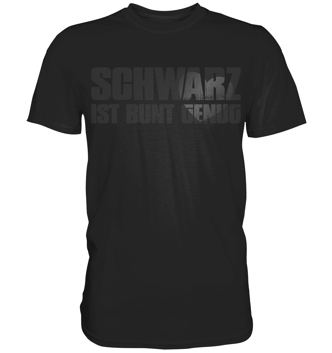 Schwarz ist bunt genug III - Shirt