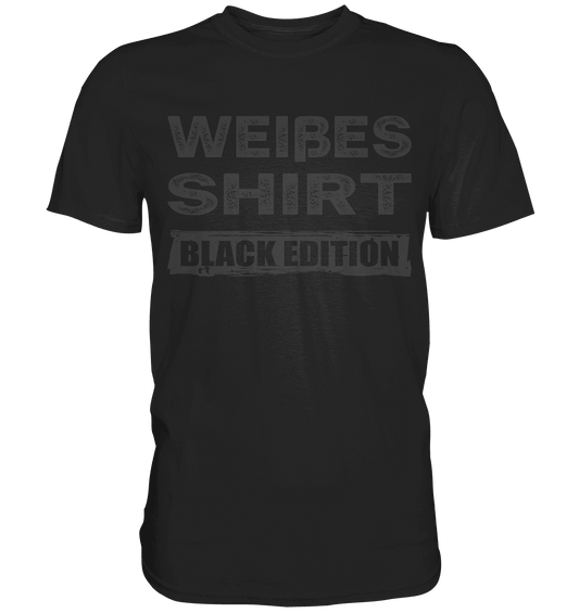 Weißes Shirt - Black Edition - Totally Wasted