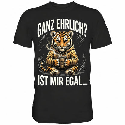 Schwarzes T-Shirt mit sarkastischem Spruch Ganz ehrlich? Ist mir egal