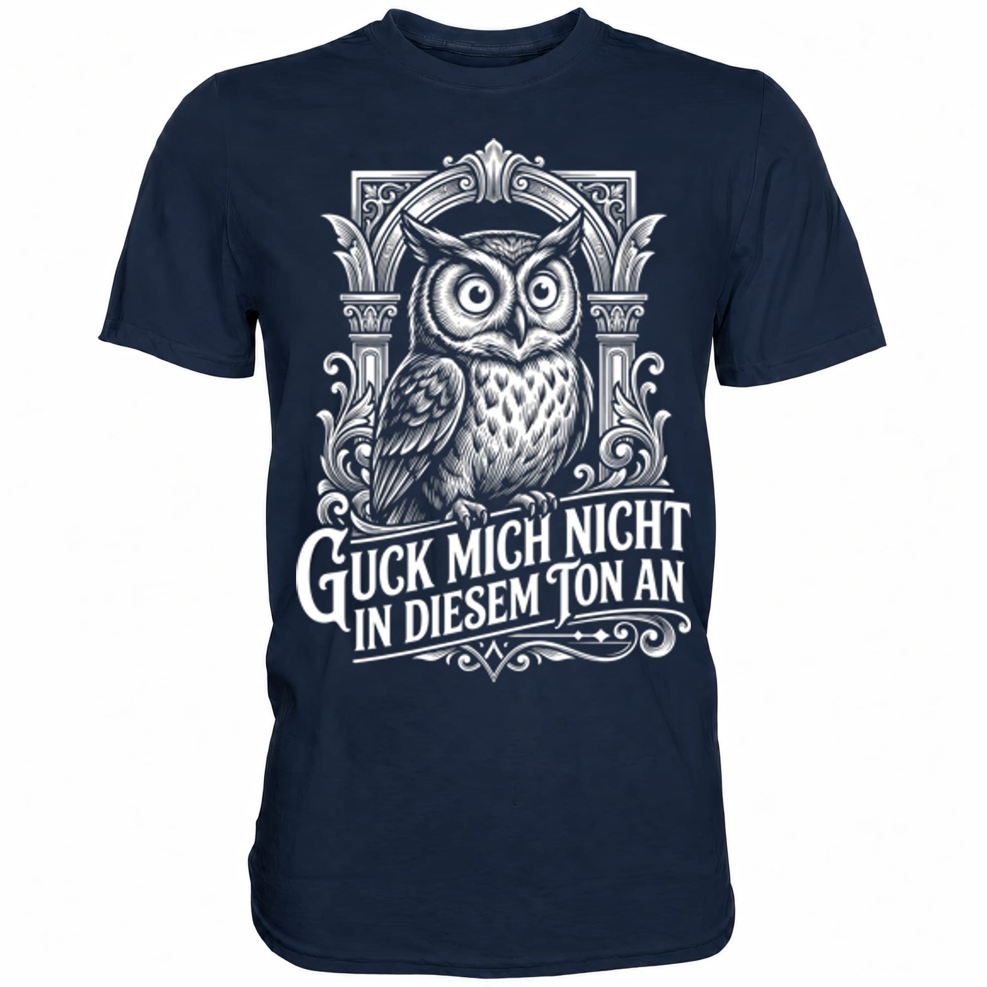 Blaues T-Shirt mit sarkastischem Spruch Guck mich nicht in diesem Ton an
