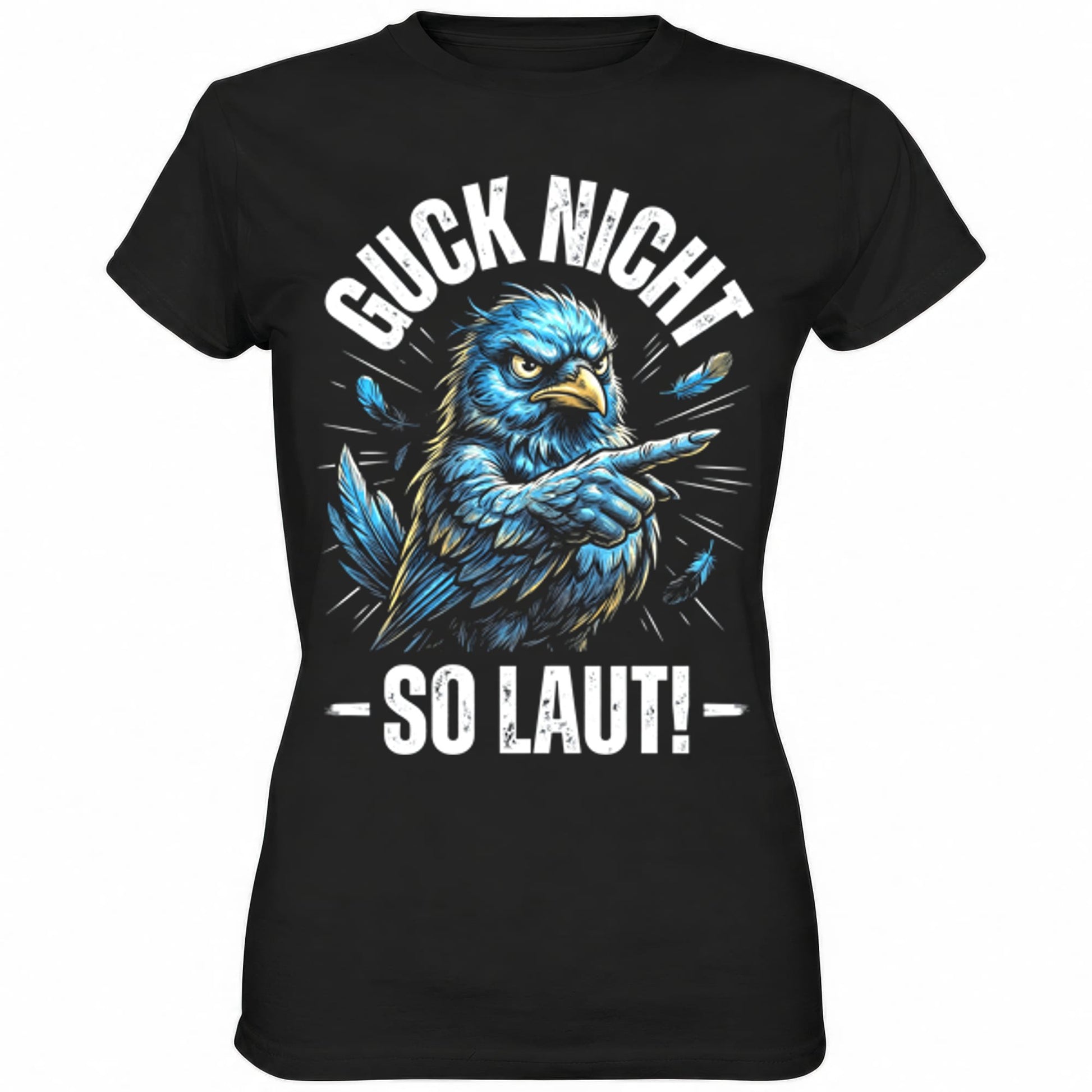 Schwarzes Ladies Shirt mit sarkastischem Spruch Guck nicht so laut