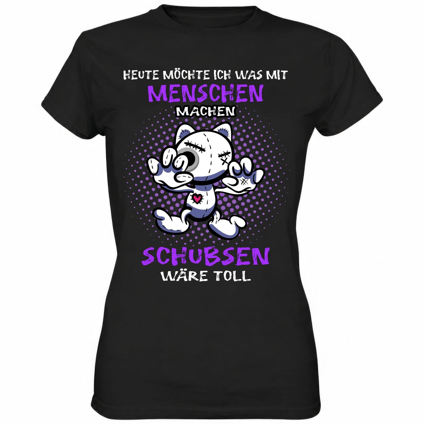 Heute möchte ich was mit Menschen machen.. - Ladies Shirt - Totally Wasted