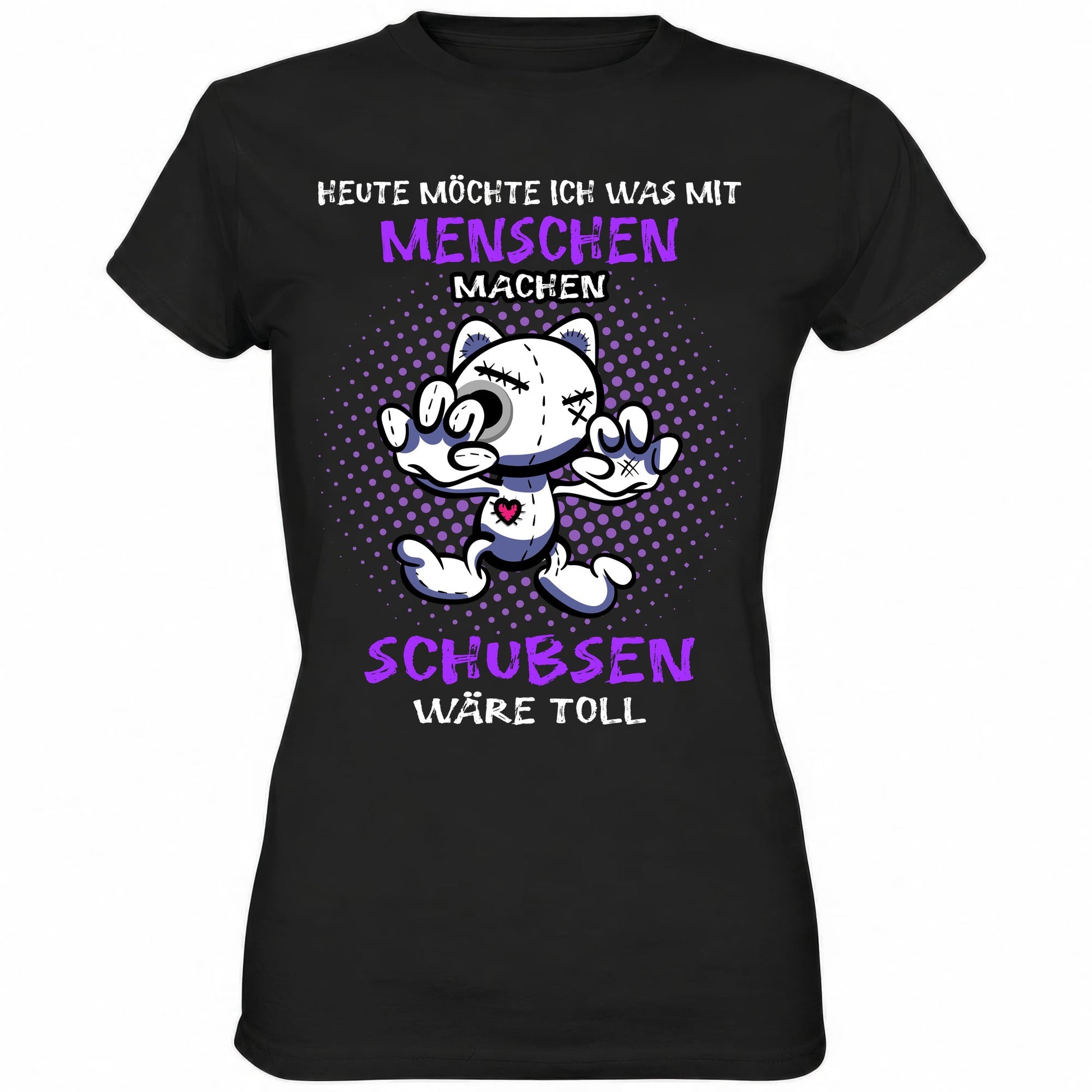 Heute möchte ich was mit Menschen machen.. - Ladies Shirt - Totally Wasted