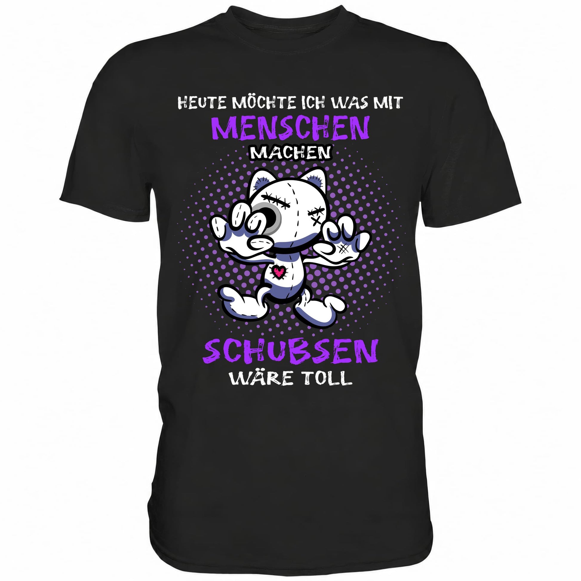 Heute möchte ich was mit Menschen machen.. - Shirt - Totally Wasted