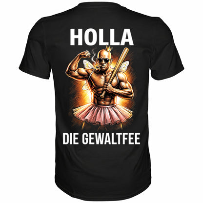 Schwarzes T-Shirt mit sarkastischem Spruch Holla, die Gewaltfee Rückansicht