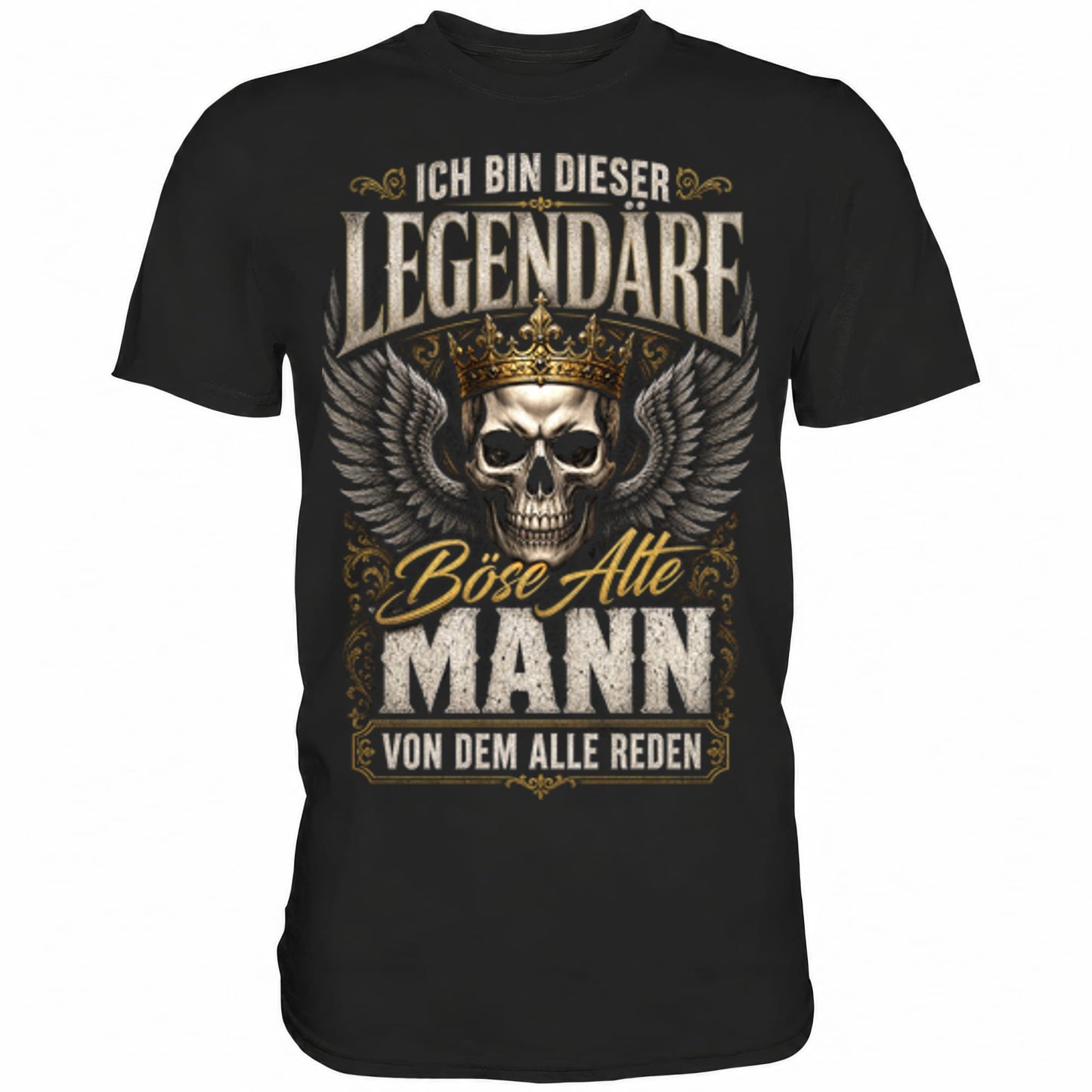 Schwarzes T-Shirt mit sarkastischem Spruch Ich bin dieser legendäre böse alte Mann