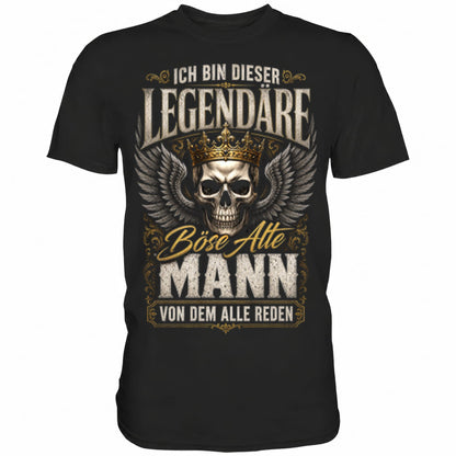Schwarzes T-Shirt mit sarkastischem Spruch Ich bin dieser legendäre böse alte Mann