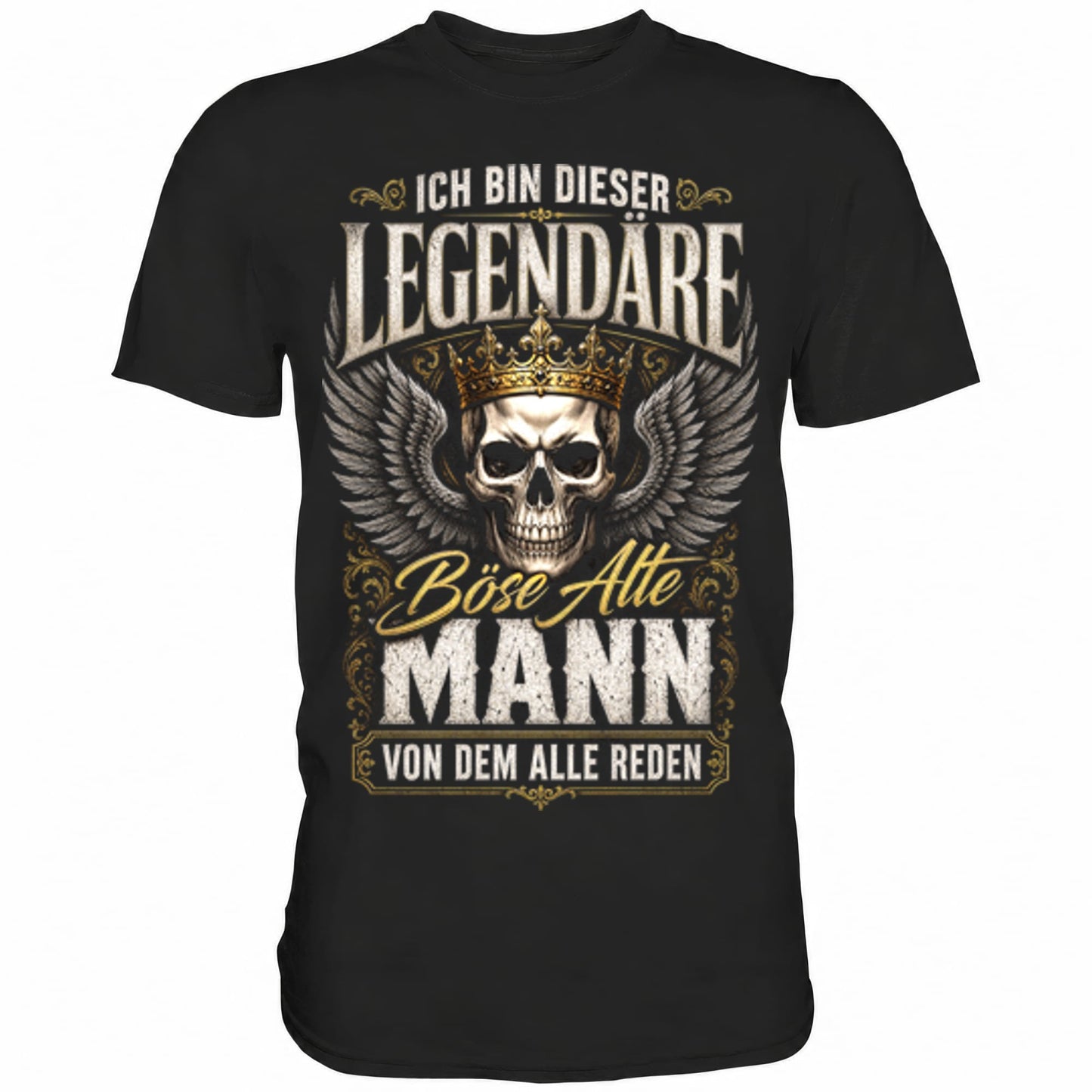 Schwarzes T-Shirt mit sarkastischem Spruch Ich bin dieser legendäre böse alte Mann von dem alle reden