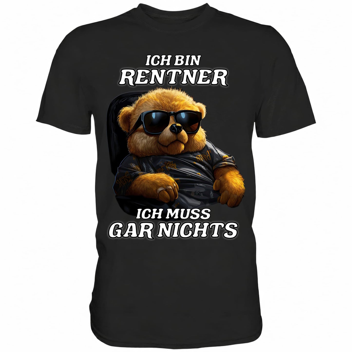 Schwarzes TShirt mit dem Spruch Ich bin Rentner ich muss garnichts