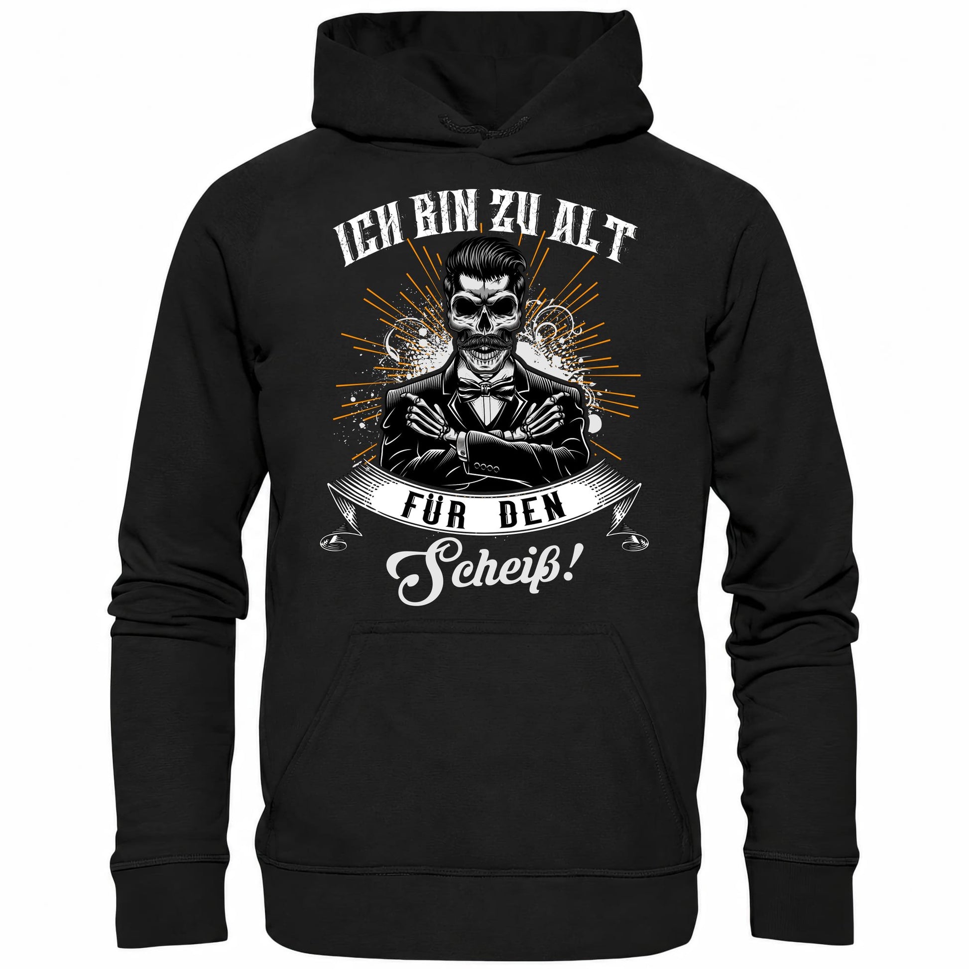 Ich bin zu alt für den Scheiß! - Hoodie - Totally Wasted