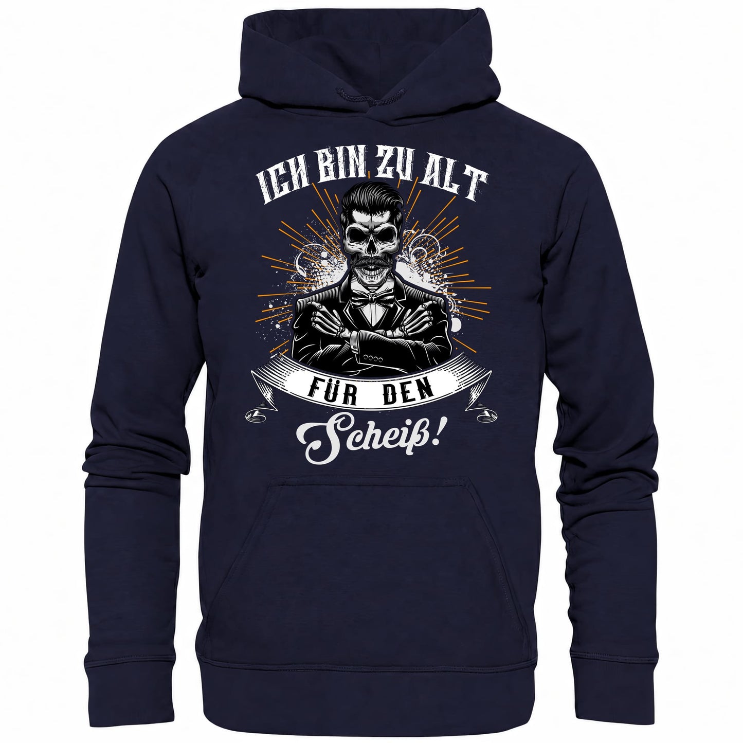 Ich bin zu alt für den Scheiß! - Hoodie - Totally Wasted