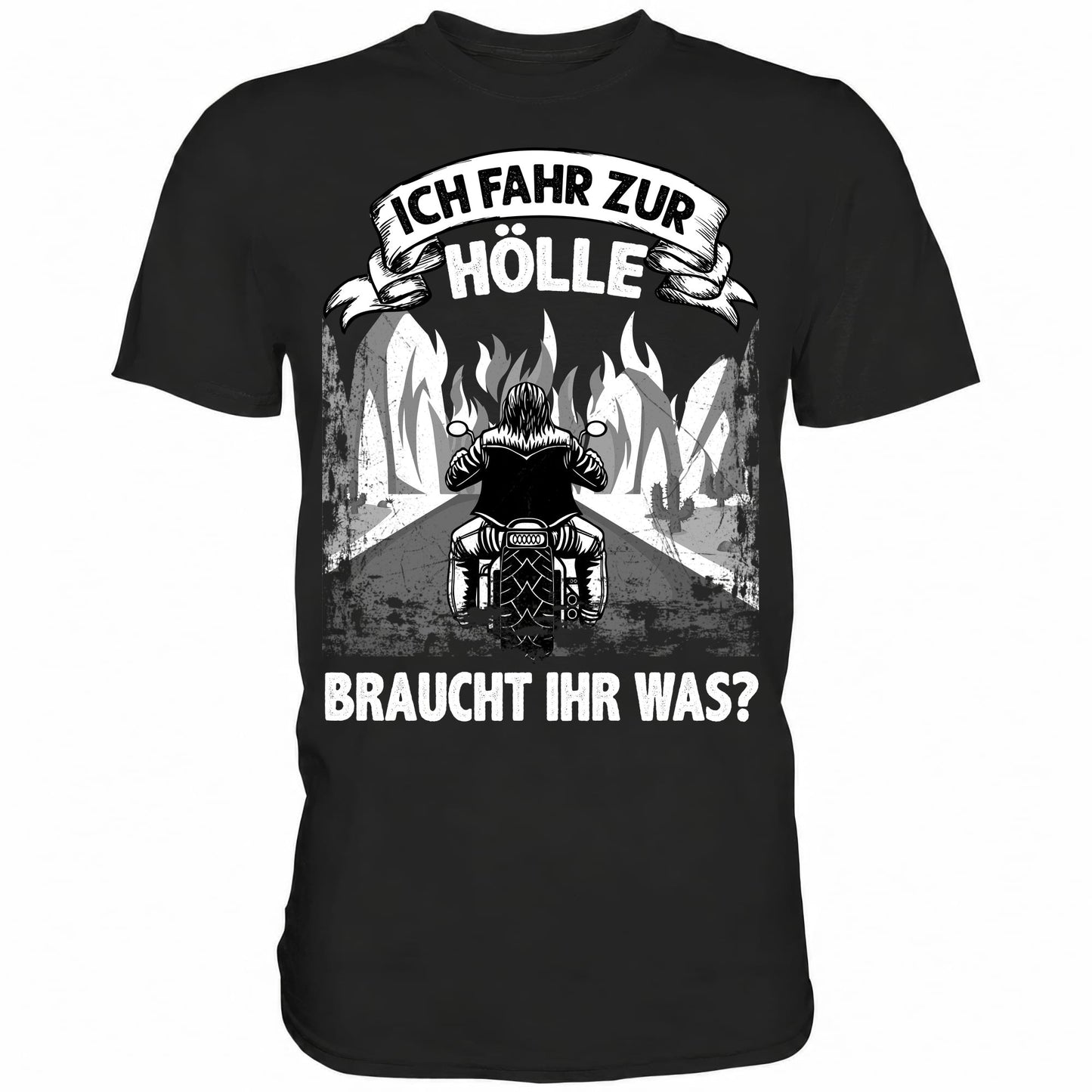 Ich fahr zur Hölle, braucht Ihr was? II - Shirt - Totally Wasted