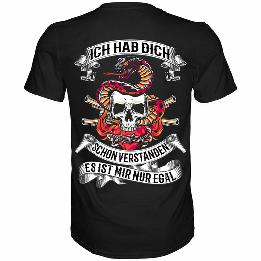 Rückansicht eines schwarzen Shirts mit dem Spruch Ich hab dich schon verstanden es ist mir nur egal