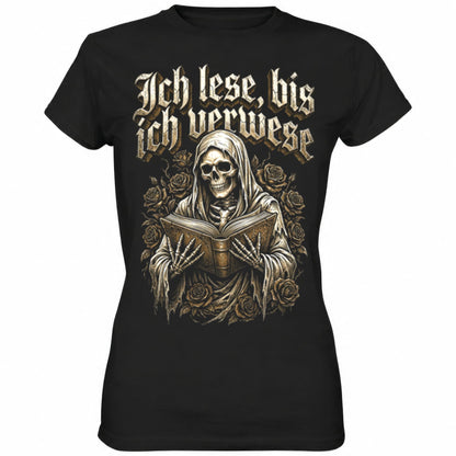 Schwarzes Ladies Shirt mit sarkastischem Spruch Ich lese, bis ich verwese