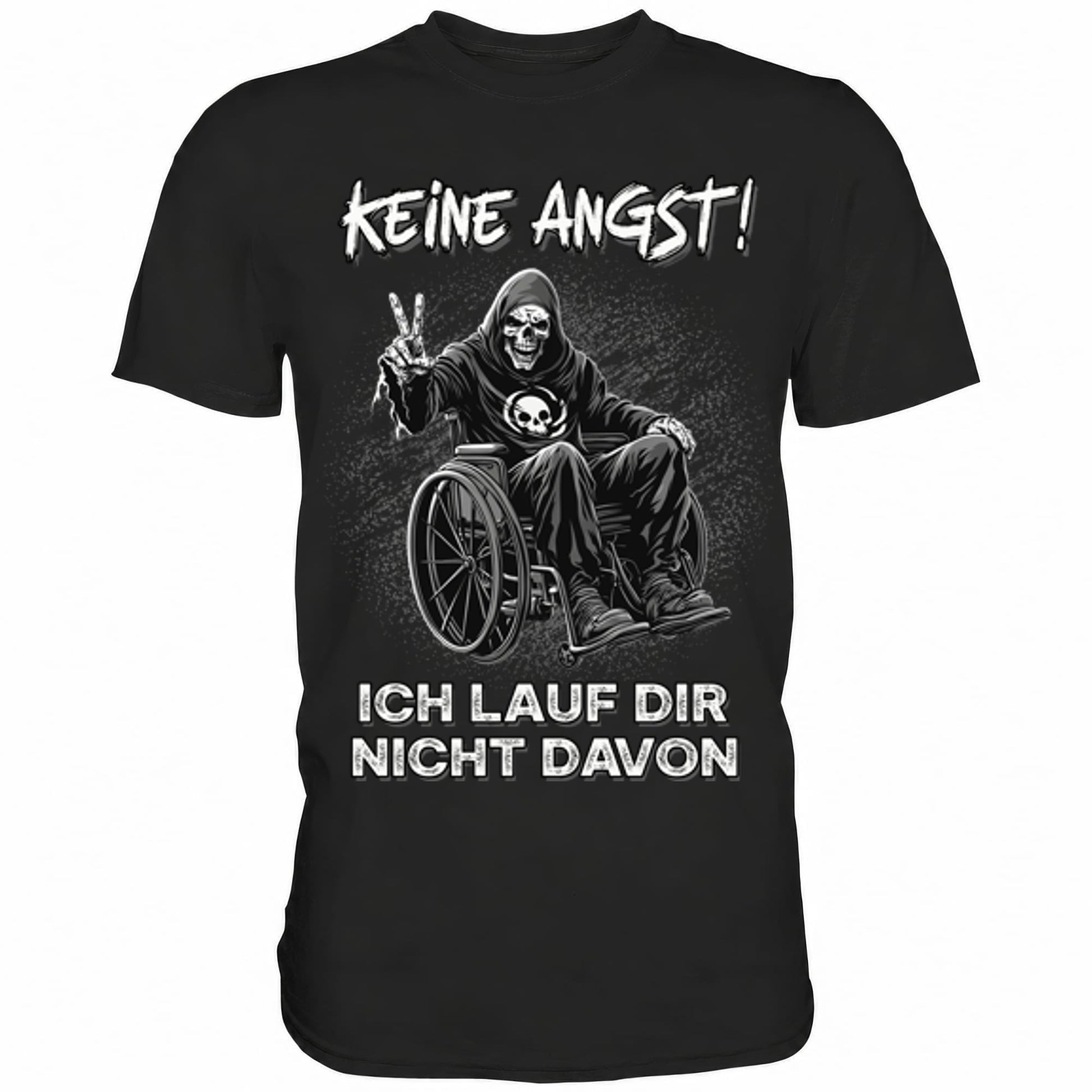 Schwarzes T-Shirt mit sarkastischem Spruch Keine Angst! Ich lauf dir nicht davon