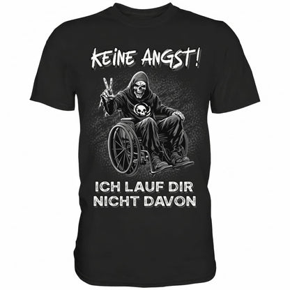 Schwarzes T-Shirt mit sarkastischem Spruch Keine Angst! Ich lauf dir nicht davon