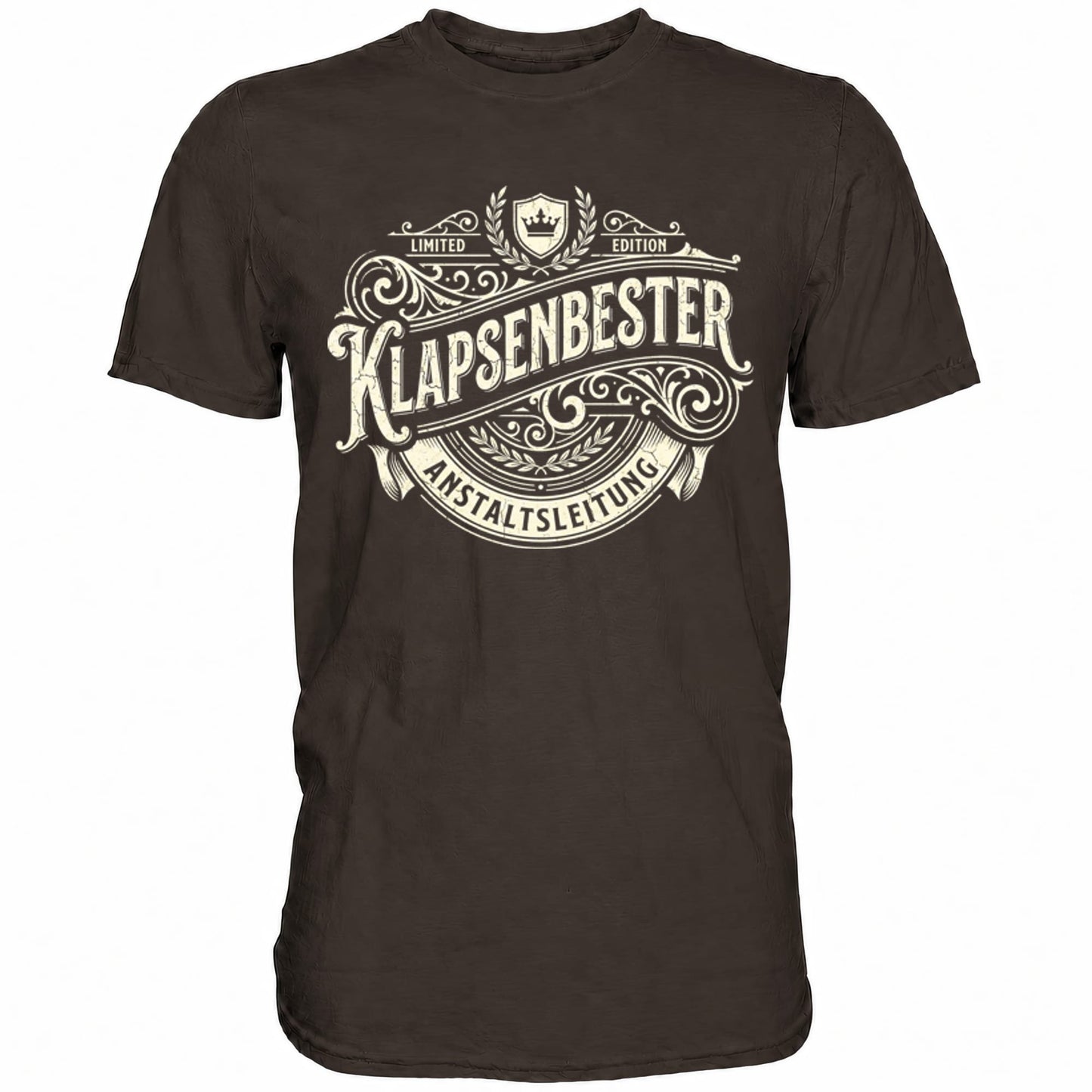 Braunes T-Shirt mit sarkastischem Spruch Klapsenbester