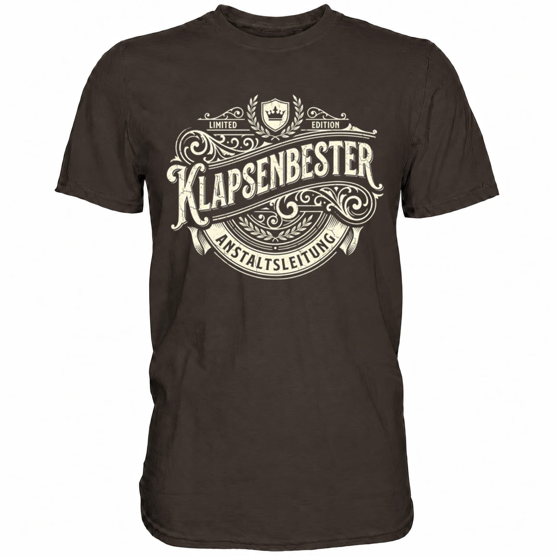 Braunes T-Shirt mit sarkastischem Spruch Klapsenbester