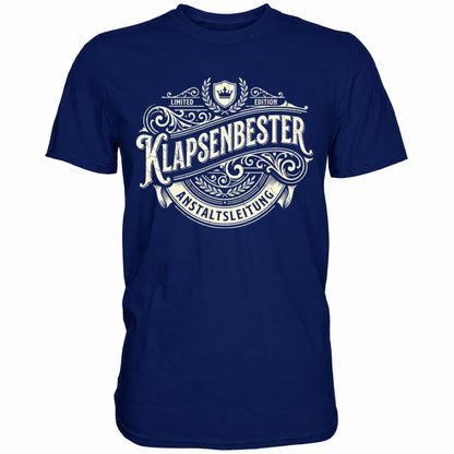 Blaues T-Shirt mit sarkastischem Spruch Klapsenbester