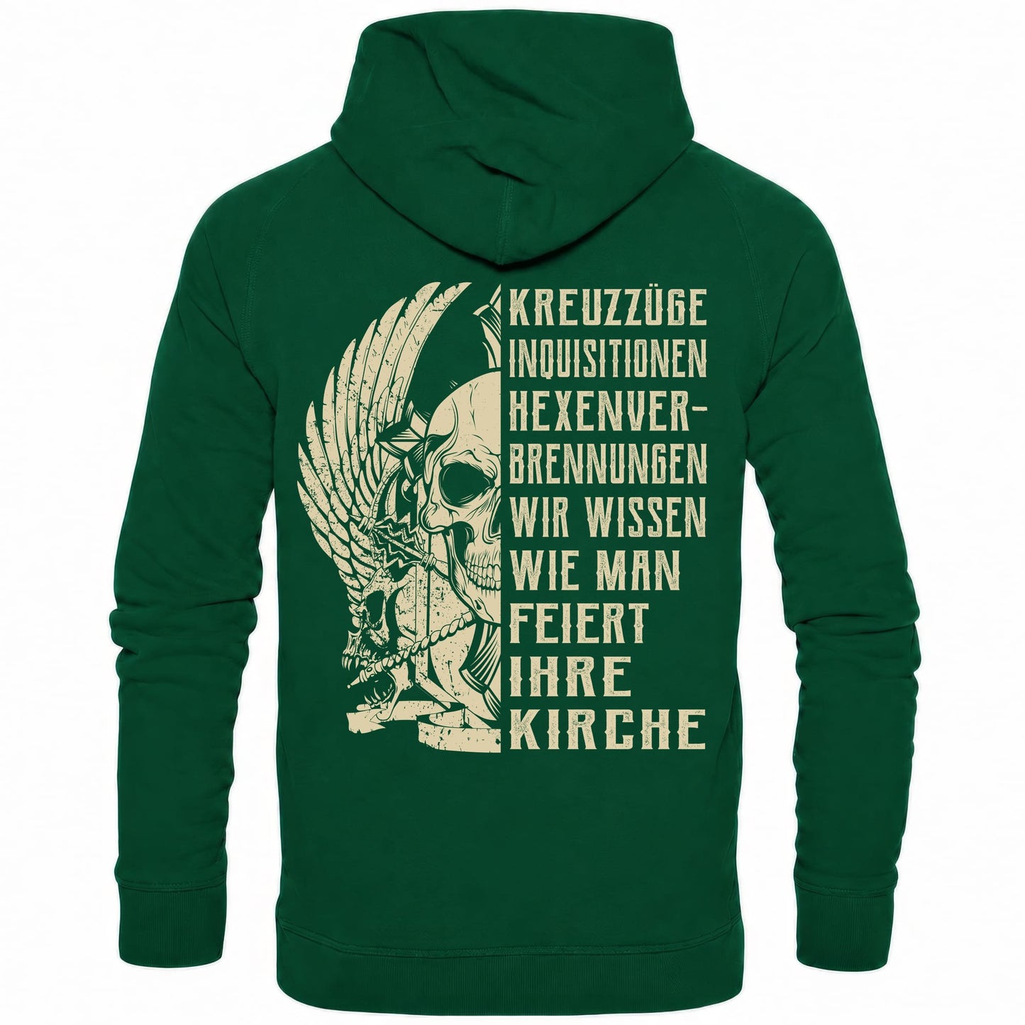 Kreuzzüge, Inquisitionen, Hexenverbrennungen.. - Backprint Hoodie - Totally Wasted