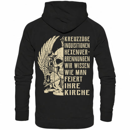 Kreuzzüge, Inquisitionen, Hexenverbrennungen.. - Backprint Hoodie - Totally Wasted