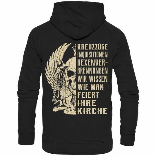 Kreuzzüge, Inquisitionen, Hexenverbrennungen.. - Backprint Hoodie - Totally Wasted