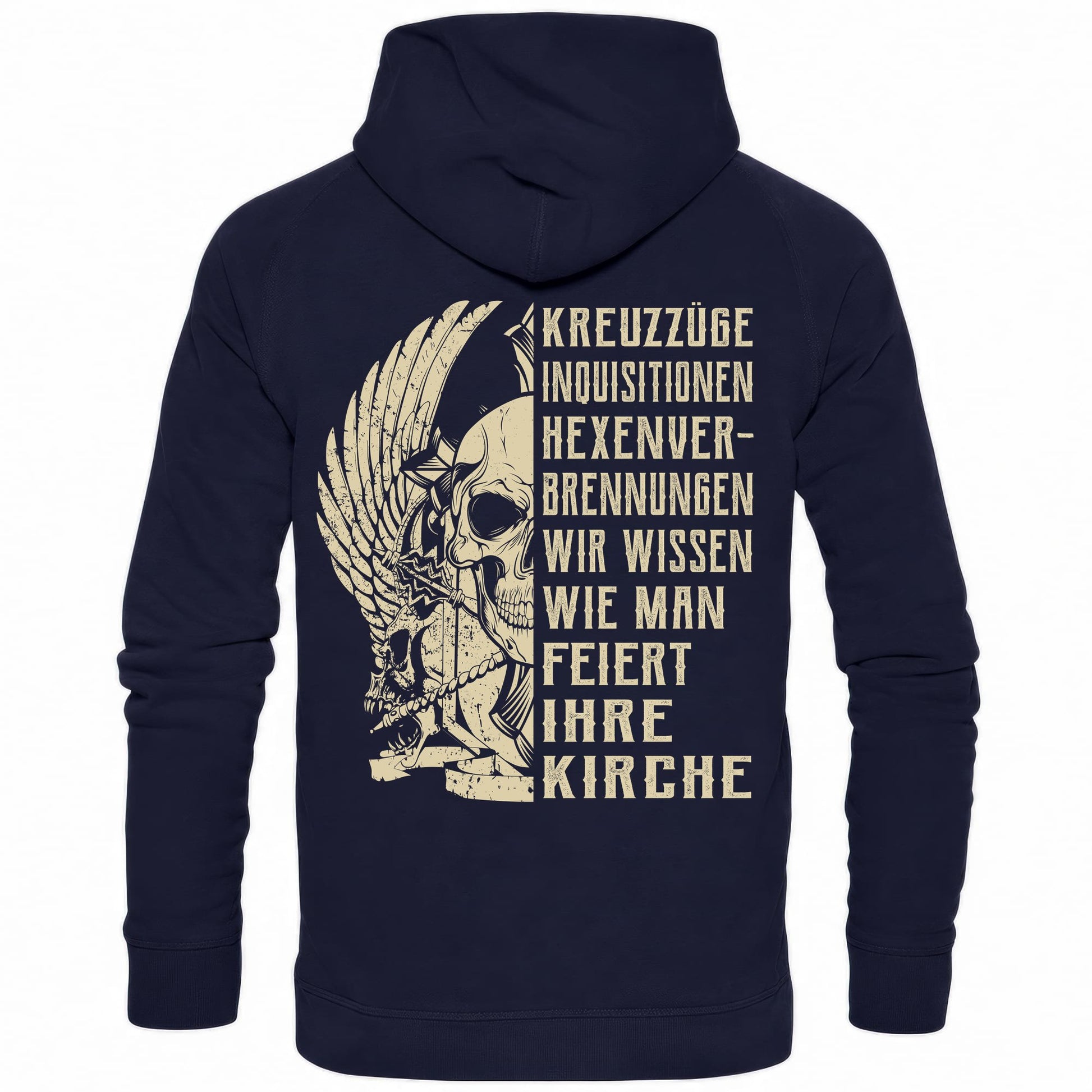Kreuzzüge, Inquisitionen, Hexenverbrennungen.. - Backprint Hoodie - Totally Wasted