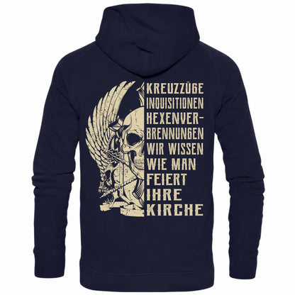 Kreuzzüge, Inquisitionen, Hexenverbrennungen.. - Backprint Hoodie - Totally Wasted