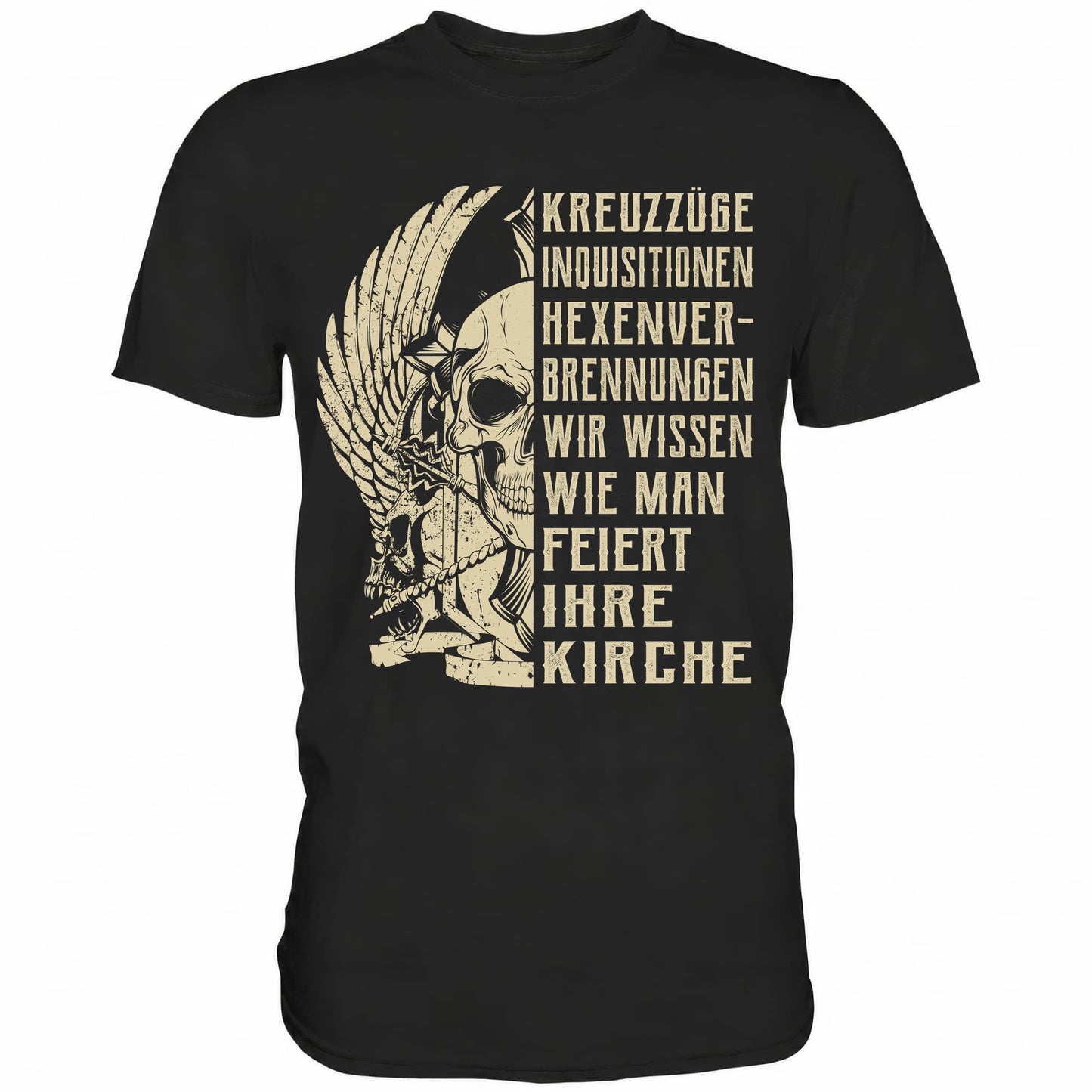 Kreuzzüge, Inquisitionen, Hexenverbrennungen.. - Shirt - Totally Wasted