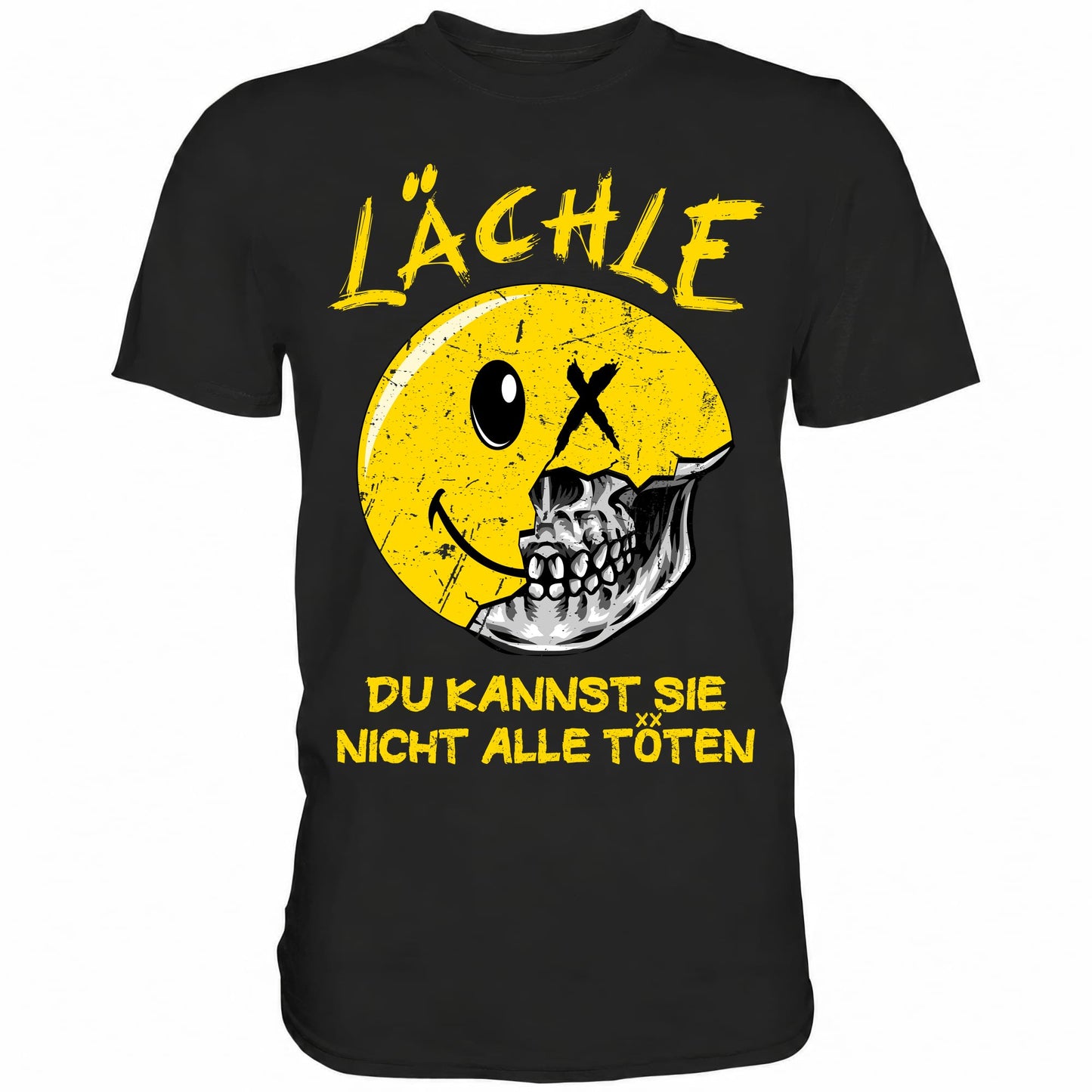 Lächle du kannst sie nicht alle töten - Shirt - Totally Wasted