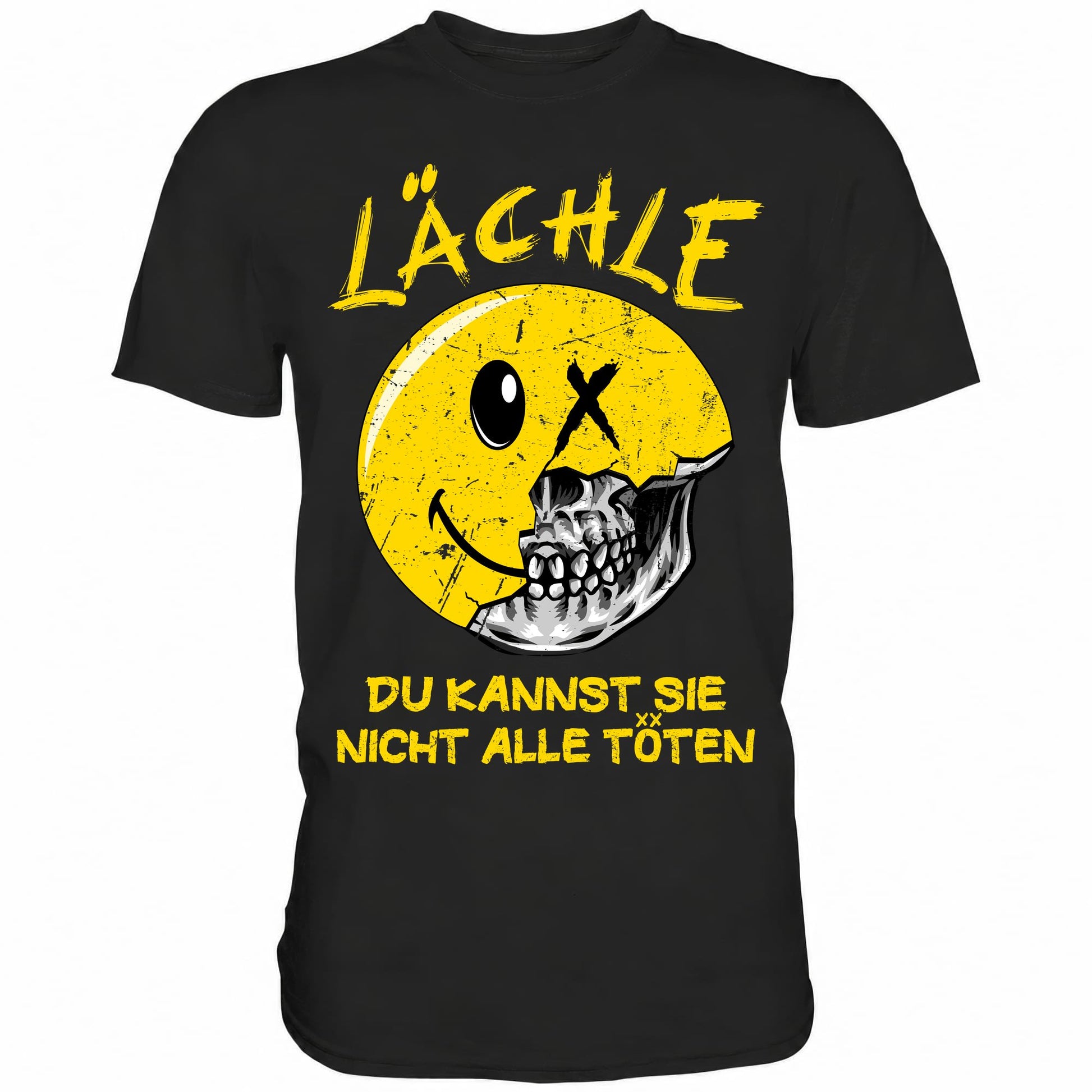 Lächle du kannst sie nicht alle töten - Shirt - Totally Wasted