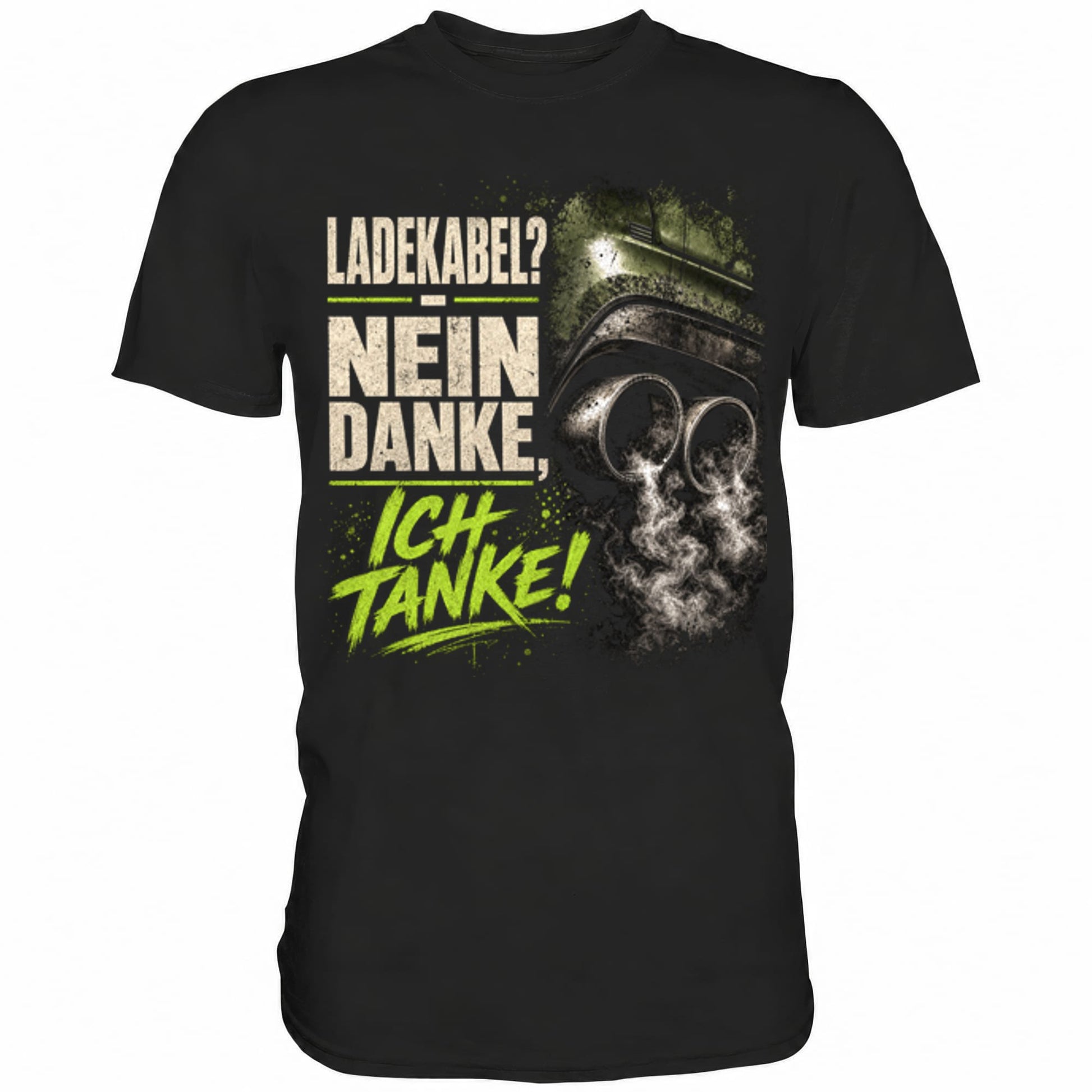 Schwarzes T-Shirt mit sarkastischem Spruch Ladekabel? Nein Danke, ich tanke