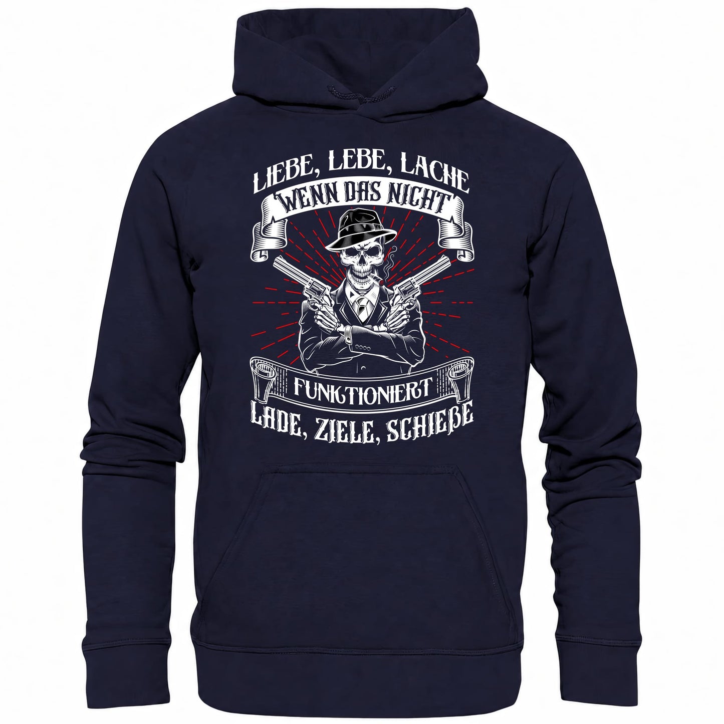 Liebe lebe lache, wenn das nicht funktioniert, lade ziele schieße - Hoodie - Totally Wasted