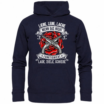 Liebe lebe lache, wenn das nicht funktioniert, lade ziele schieße II - Hoodie - Totally Wasted