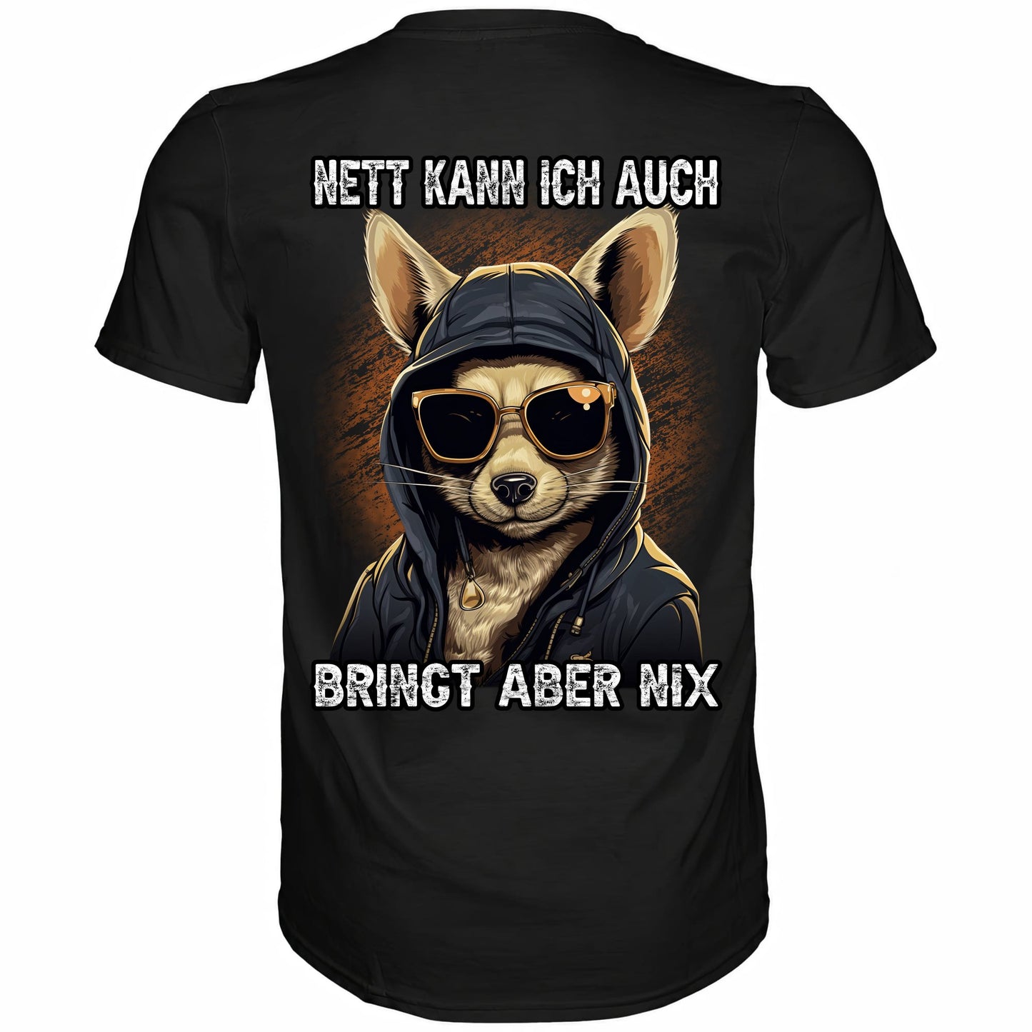 Rückansicht eines schwarzen Shirts mit dem Spruch Nett kann ich auch bringt aber nix