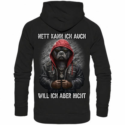 Nett kann ich auch - Will ich aber nicht - Backprint Hoodie - Totally Wasted