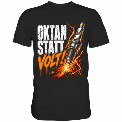 Schwarzes T-Shirt mit sarkastischem Spruch Oktan statt Volt