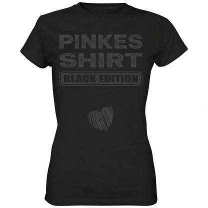 Pinkes Shirt - Black Edition - Ladies Shirt - Totally Wasted