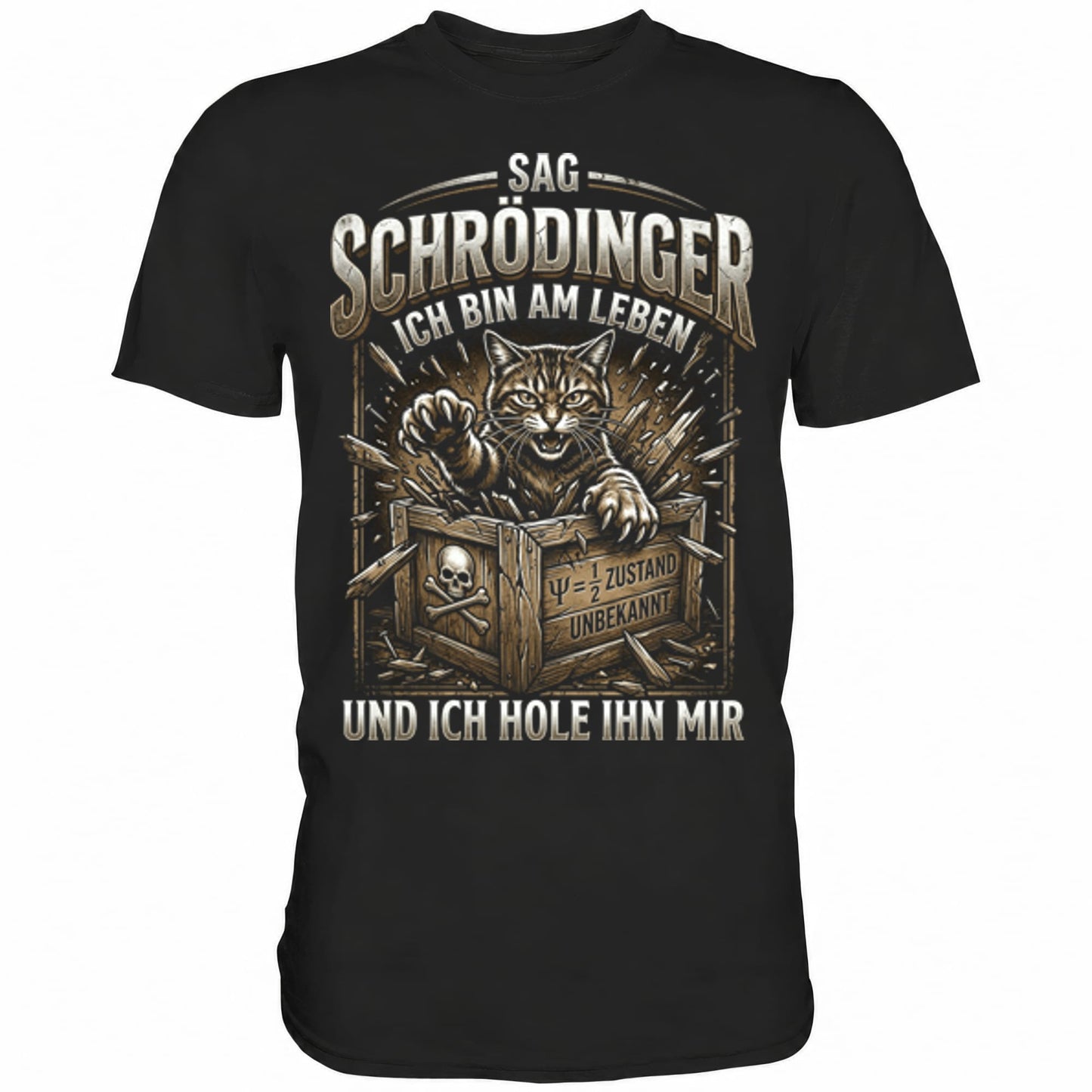 Schwarzes T-Shirt mit sarkastischem Spruch Sag Schrödinger ich bin am Leben