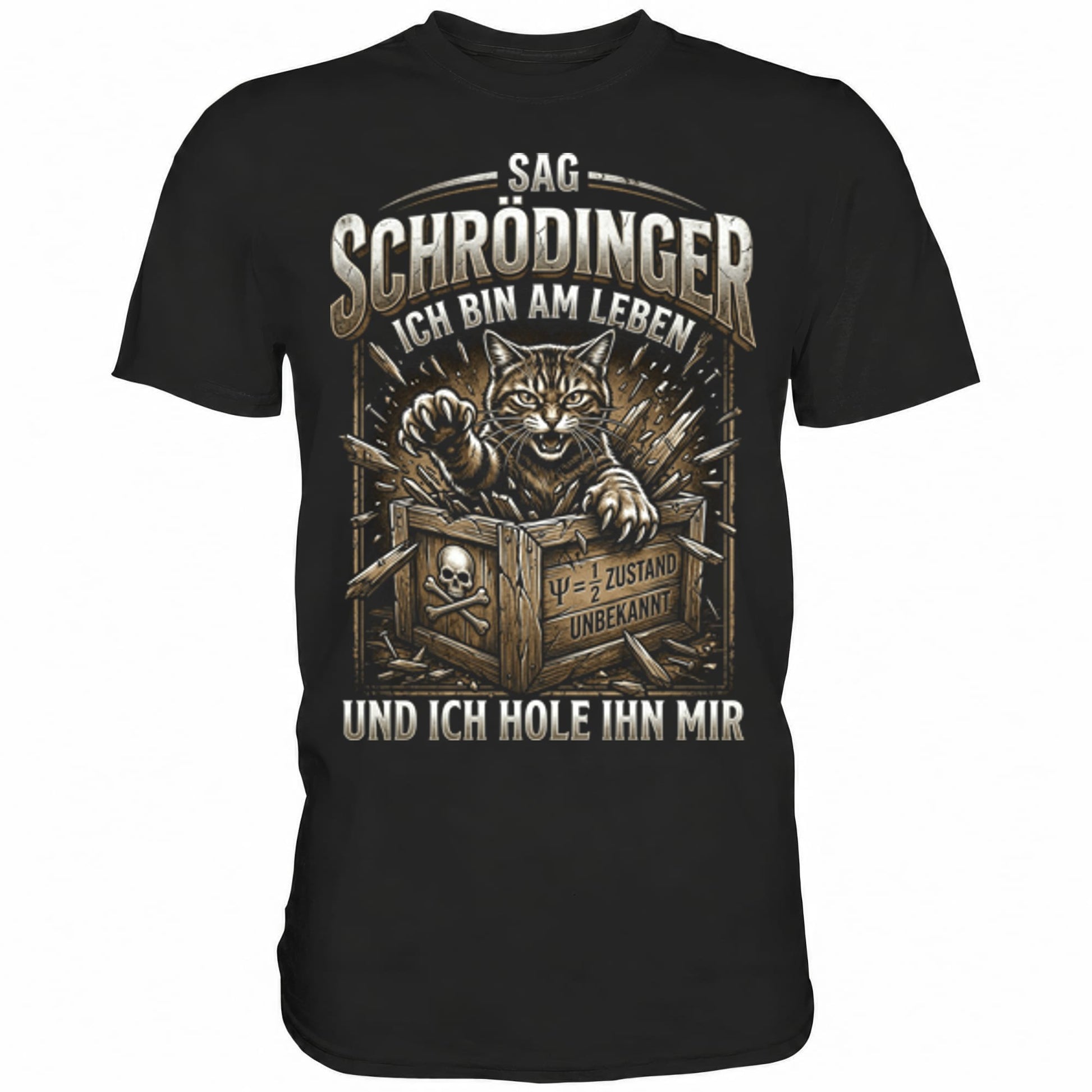 Schwarzes T-Shirt mit sarkastischem Spruch Sag Schrödinger ich bin am Leben