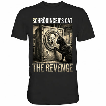 Schwarzes T-Shirt mit sarkastischem Spruch Schrödinger's Cat The Revenge