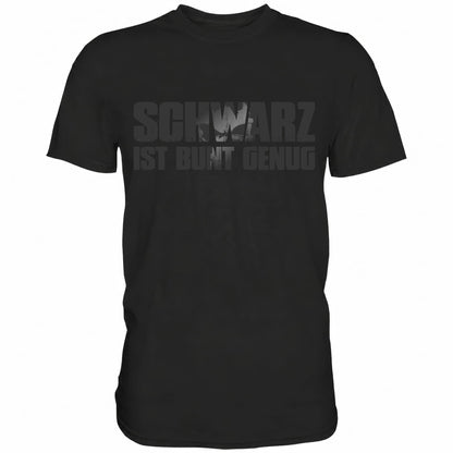 Schwarzes Shirt mit witzigem Totenkopf Spruch Schwarz ist bunt genug