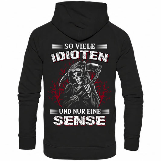 So viele Idioten und nur eine Sense - Backprint Hoodie - Totally Wasted