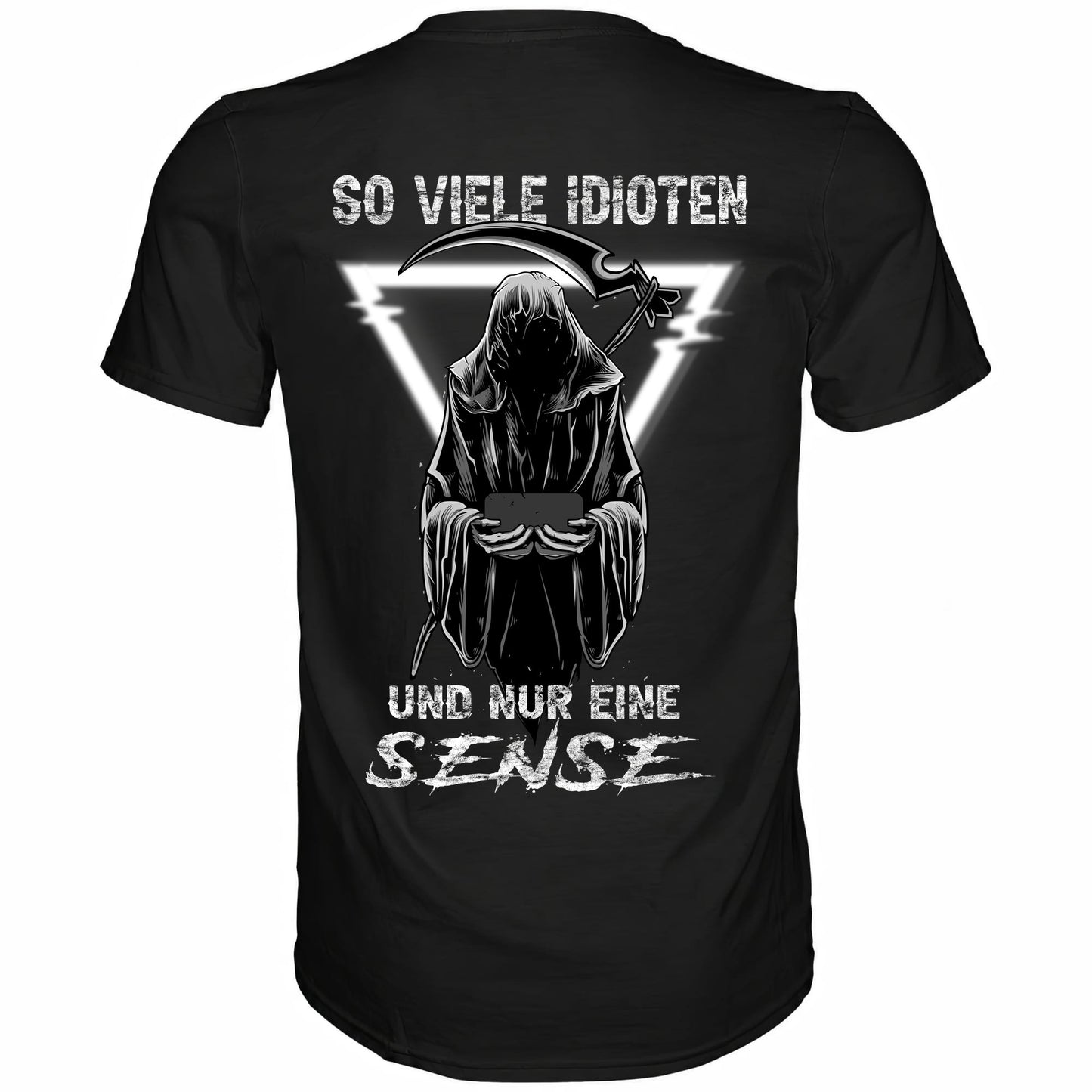 So viele Idioten und nur eine Sense II - Backprint Shirt - Totally Wasted